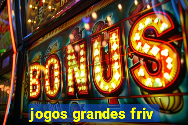 jogos grandes friv